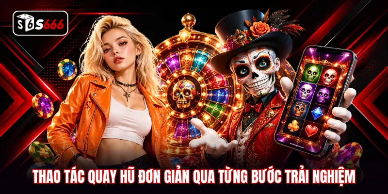 Thao tác quay hũ đơn giản qua từng bước trải nghiệm